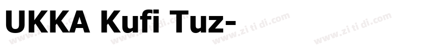 UKKA Kufi Tuz字体转换